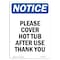 Signmission OSHA Notice Sign, 10" Height, Rigid Plastic, Please Cover Hot Tub After Use Thank You Sign, Portrait OS-NS-P-710-V-17359 - alternate 1